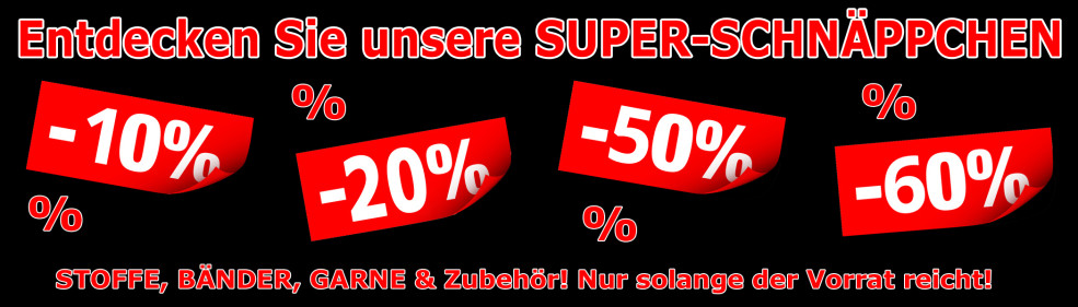 Entdecken Sie unsere SUPER-SCHNÄPPCHEN!